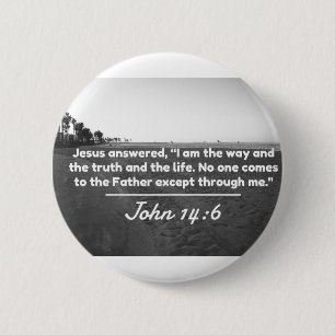 Macaron Rond 5 Cm Citations de Dieu : 14:6 de John -- "La manière et