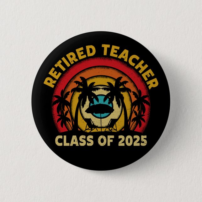Macaron Rond 5 Cm Classe D'Enseignant Retraité De 2025 Enseignants R (Devant)