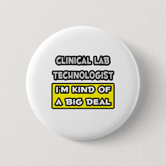 Macaron Rond 5 Cm Clinique Lab Tech .. Je suis une sorte de Big Deal