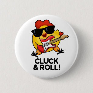 Macaron Rond 5 Cm Cluck And Roll Funny Rock n Roll Chicken Pun