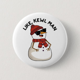 Macaron Rond 5 Cm Comme Kewl Man Drôle Cool Snowman Pun