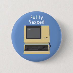 Macaron Rond 5 Cm Complètement Vaxxed Funny Geek plaisanterie inform