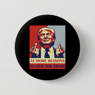 Macaron Rond 5 Cm Condamné Felon 34 Autres Raisons De Voter Pour Tru