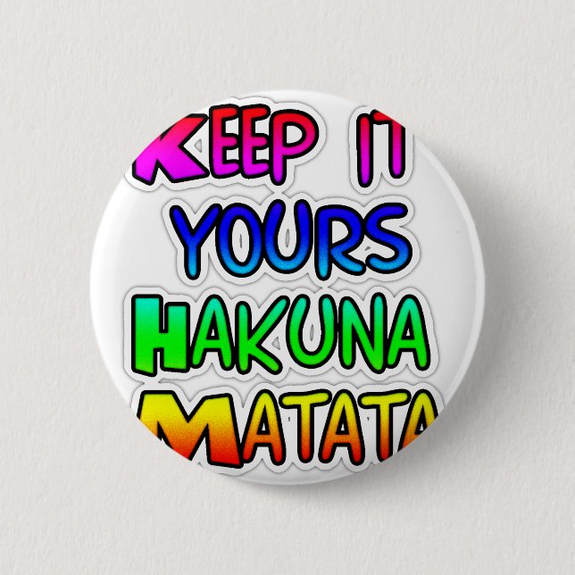 Macaron Rond 5 Cm Conserver votre Hakuna Matata Art Print (Devant)