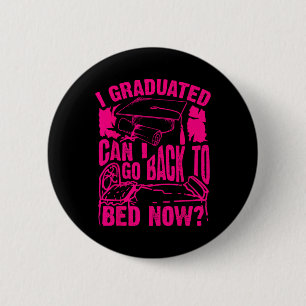 Macaron Rond 5 Cm Cool Arful I Graduated Puis-Je Retourner Au Lit Ma