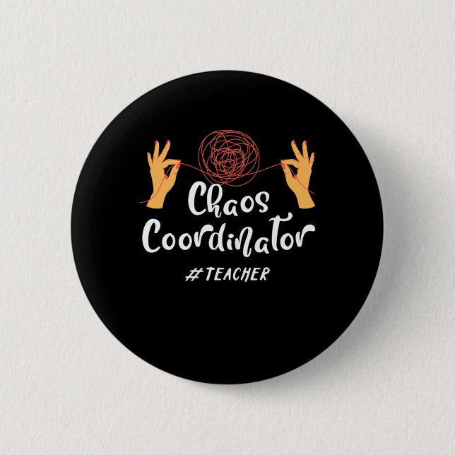 Macaron Rond 5 Cm Coordinateur du Chaos Enseignant Professeur Profes (Devant)