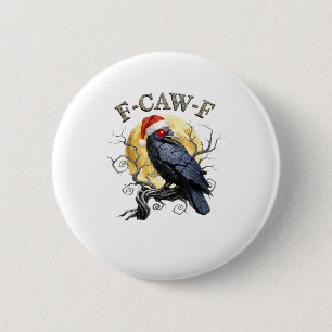 Macaron Rond 5 Cm Corbeau drôle F-Caw-F Oiseau Gothique Chapeau de N