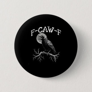 Macaron Rond 5 Cm Corbeau F-Caw-F Oiseau Drôle Corbeau Humour Créati