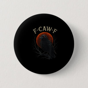 Macaron Rond 5 Cm Corbeau noir gothique F-caw-f Corbeau drôle Lune r