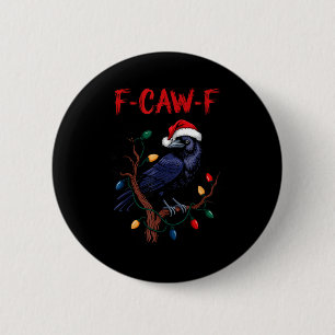 Macaron Rond 5 Cm Corbeau noir, mème d'oiseau noir F-caw-f avec chap