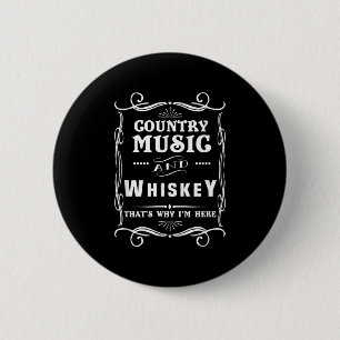 Macaron Rond 5 Cm Country Music And Whiskey That's Why I'm Here