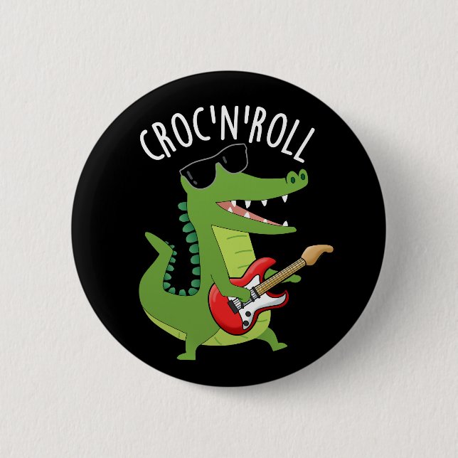 Macaron Rond 5 Cm Croc N Roll Funny Crocodile Pun Dark BG (Devant)