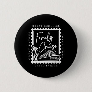 Macaron Rond 5 Cm Croisière familiale 2025 Voyage Tampon Rétro Famil