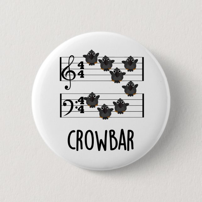 Macaron Rond 5 Cm Crow Bar Musique Drôle Pun Oiseau (Devant)