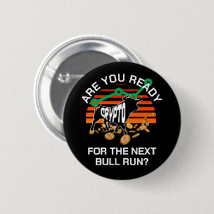 Macaron Rond 5 Cm CRYPTO BULL EXÉCUTER Vous Êtes Prêt Bitcoin