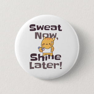 Macaron Rond 5 Cm Cute Kitty Gym Motivation Pin - "Sweat Now!"