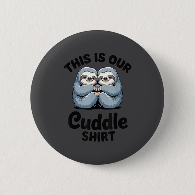 Macaron Rond 5 Cm Cute Sloth Couple This Is Our Cuddle  (Devant)