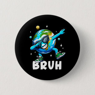 Macaron Rond 5 Cm Dabbing Jour des terres 2025 Bruh Funny Mème dire 