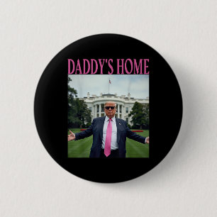 Macaron Rond 5 Cm Daddy Accueil Trump Chemise Pour Hommes Femmes Enf