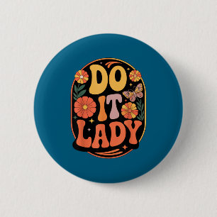 Macaron Rond 5 Cm Dame slogan de motivation et d'autonomisation
