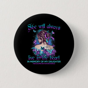 Macaron Rond 5 Cm Dans Memory Of My Daughter Suicide Prevention