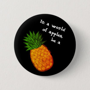Macaron Rond 5 Cm Dans un monde des pommes, soyez un ananas !