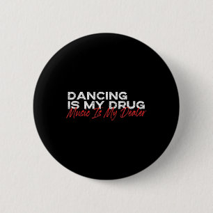 Macaron Rond 5 Cm Danser est ma drogue musique est mon revendeur
