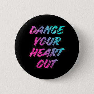 Macaron Rond 5 Cm Danser Votre Coeur Sortir Drôle Danser Danser Cade
