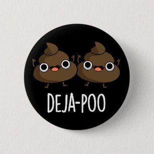 Macaron Rond 5 Cm Deja Poo Funny Double Poop Pun Dark BG