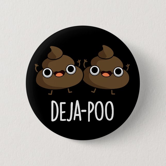 Macaron Rond 5 Cm Deja Poo Funny Double Poop Pun Dark BG (Devant)