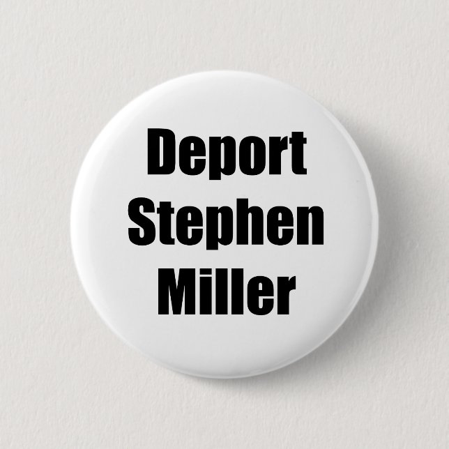 Macaron Rond 5 Cm Déportation de Stephen Miller (Devant)