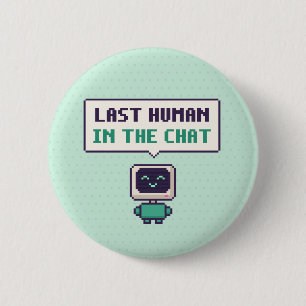 Macaron Rond 5 Cm Dernier humain dans le chat Drôle de bouton pixel 