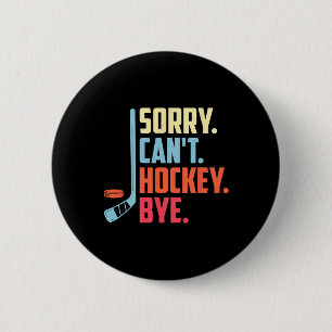 Macaron Rond 5 Cm Désolé Cant. Hockey Bye Hockey sur glace Sport 