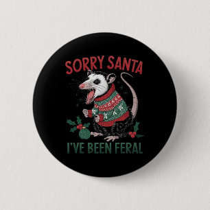 Macaron Rond 5 Cm Désolé Père Noël J'Ai Été Feral Funny Feral Opossu
