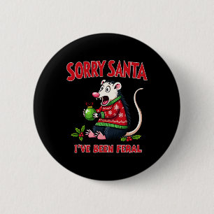 Macaron Rond 5 Cm Désolé Père Noël J'ai été Feral Funny Opossum Chri