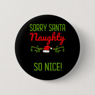 Macaron Rond 5 Cm Désolé Père Noël Naughty Sent Juste Si Sympa Chris