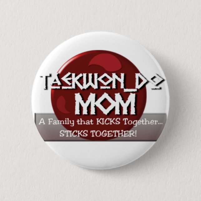MACARON ROND 5 CM DEVISE DE MAMAN DE TKD LE TAEKWONDO (Devant)