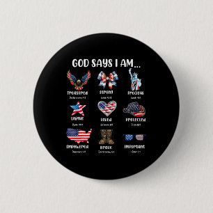 Macaron Rond 5 Cm Dieu Dit Que Je Suis 4 juillet Christian Patriotic