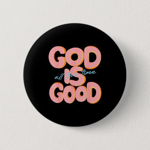 Macaron Rond 5 Cm Dieu Est Bon Tout Le Temps Design Inspirational Ch