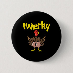 Macaron Rond 5 Cm Dinde Twerky Fesses Drôle de Danse Twerk de Thanks