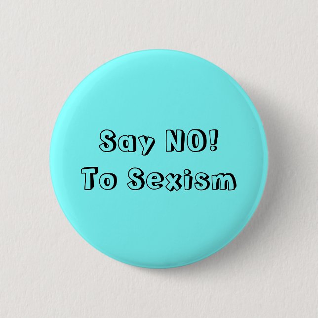 Macaron Rond 5 Cm Dire Non Au Sexisme (Devant)