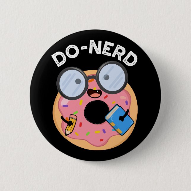 Macaron Rond 5 Cm Do nerd Funny Nerdy Donut Pun Dark BG (Devant)