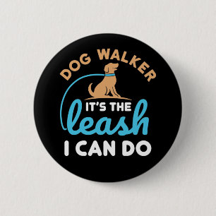 Macaron Rond 5 Cm Dog Walker C'est la laisse que je peux faire