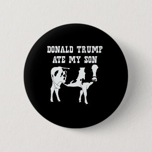 Macaron Rond 5 Cm Donald Trump a mangé mon fils