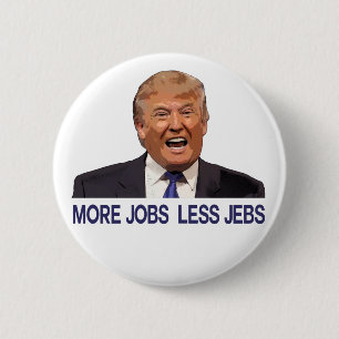 Macaron Rond 5 Cm Donald Trump, plus de travaux, moins de Jebs