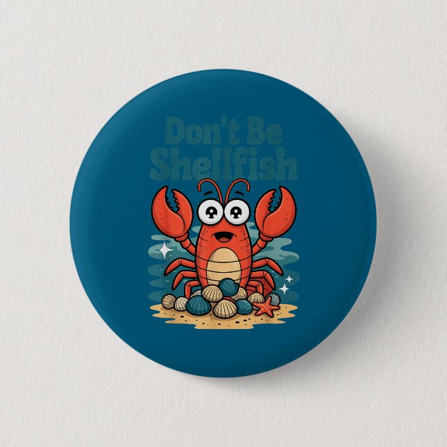 Macaron Rond 5 Cm Don't Be Shellfish Funny Pun Lobster  (Devant)