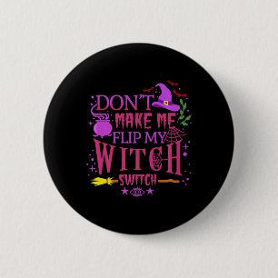 Macaron Rond 5 Cm Don't Make Me Flip My Witch Switch Halloween
