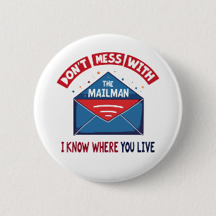 Macaron Rond 5 Cm Dont Mess avec l'Humour Mailman