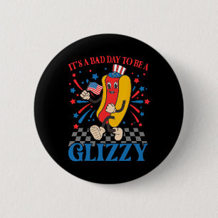 Macaron Rond 5 Cm Drôle 4 juillet Usa Hotdog C'est une mauvaise jour