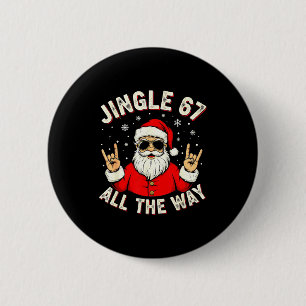 Macaron Rond 5 Cm Drôle 67 Rock On Santa Six Sept Trendy Meme Vacanc